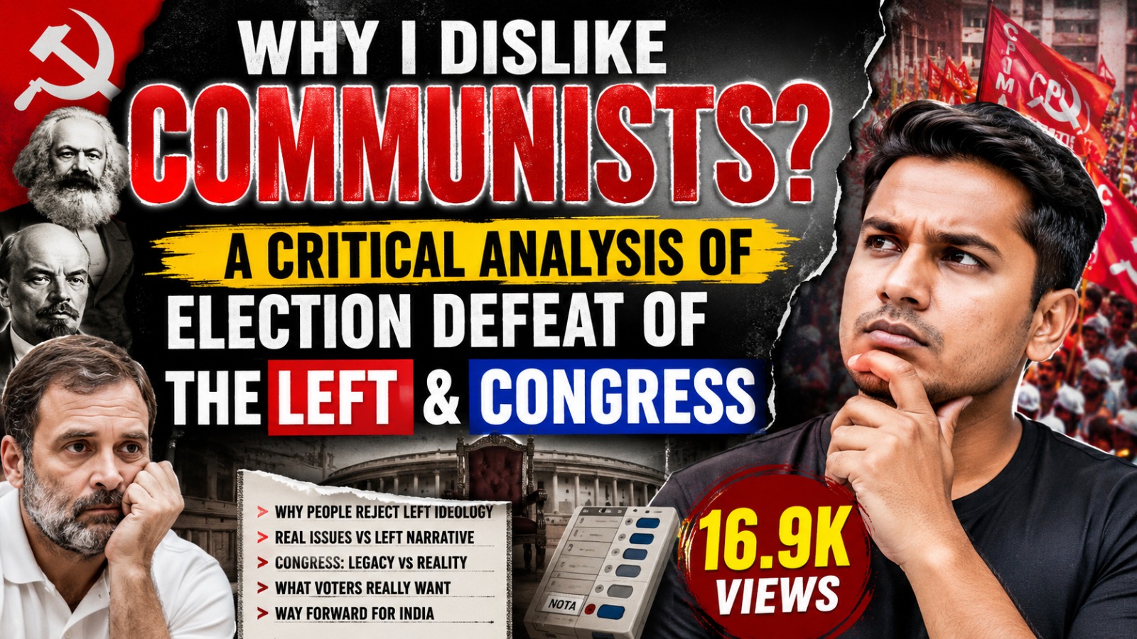 Why I dislike Communists? A critical Analysis of Election defeat of the Left and Congress.